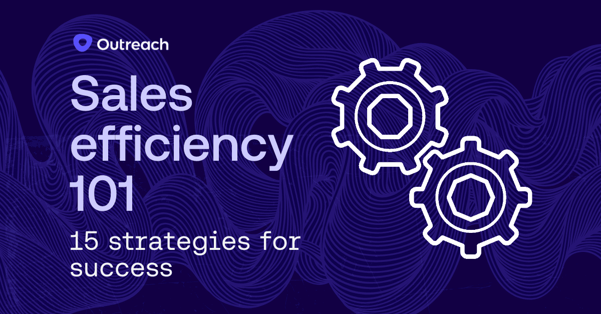 An blog image for sales efficiency 101 with little cog wheels on a background of blue with Outreach's logo