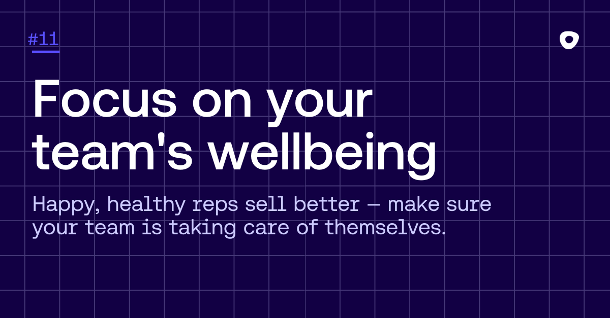 Graphic image with sales tip 11: Focus on your teams wellbeing