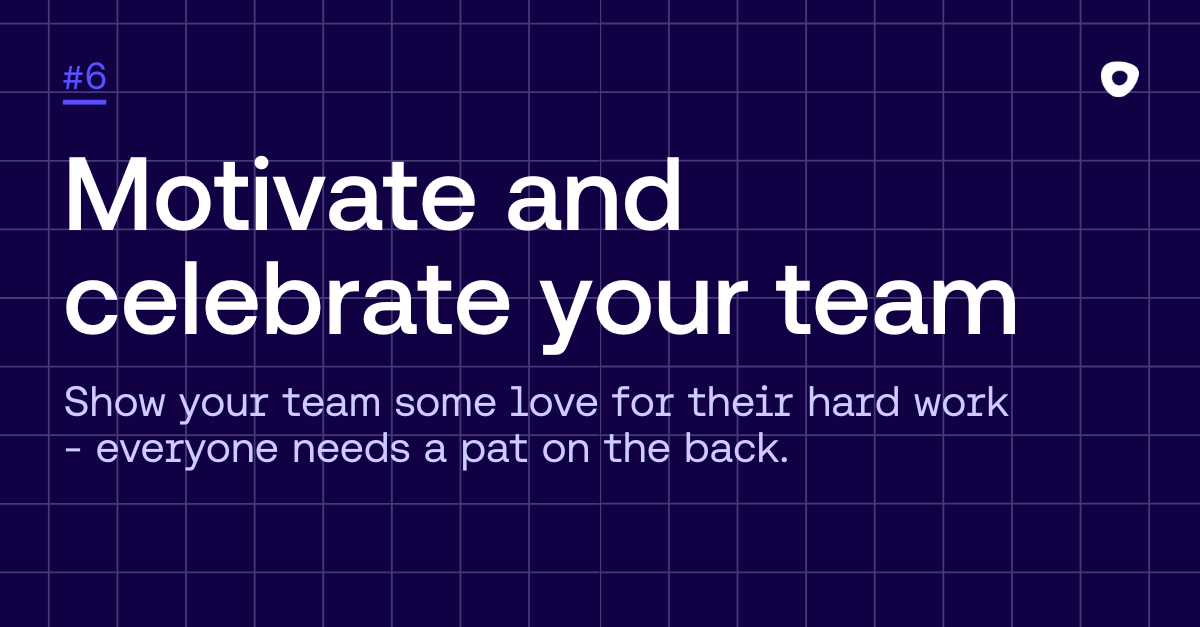 Graphic image with sales tip 6: Motivate and celebrate your team
